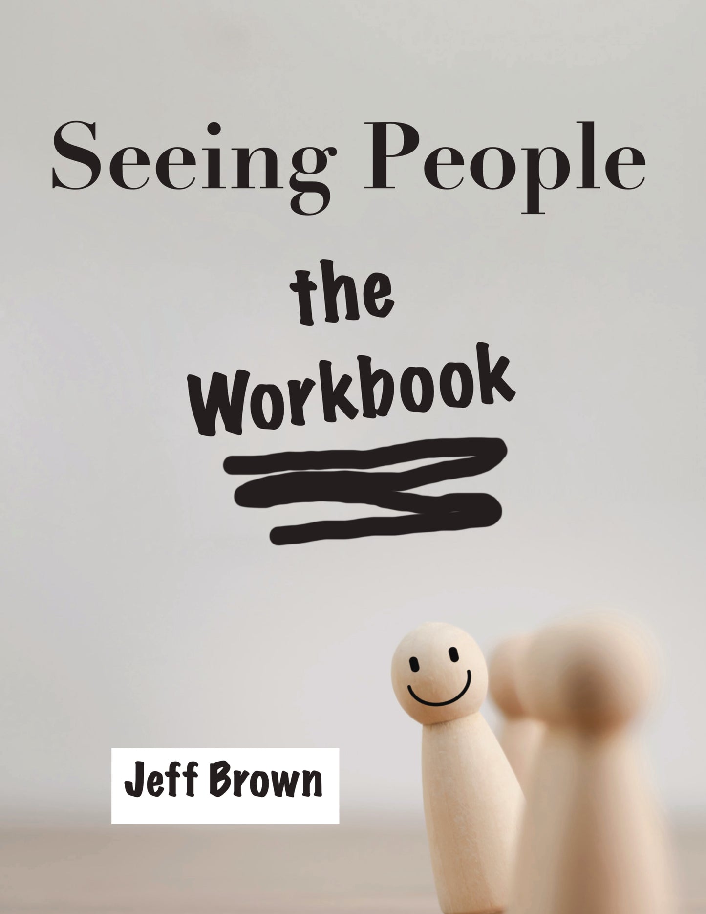 Seeing People: The Workbook